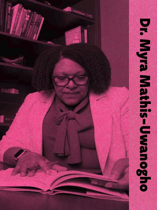 Title details for Dr. Myra Mathis-Uwanogho by Christopher Tompson - Available